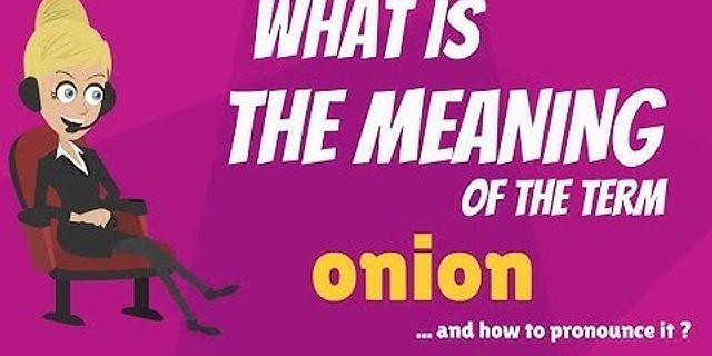 onion là gì - Nghĩa của từ onion