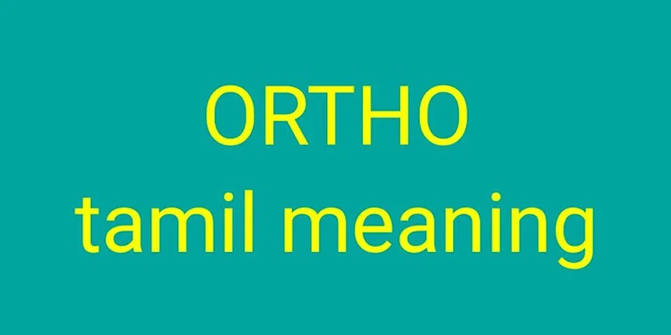 ortho là gì - Nghĩa của từ ortho