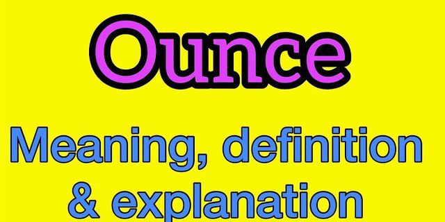 ounce là gì - Nghĩa của từ ounce