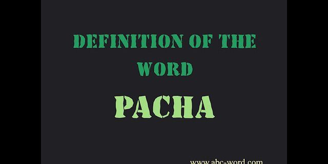 pacha là gì - Nghĩa của từ pacha