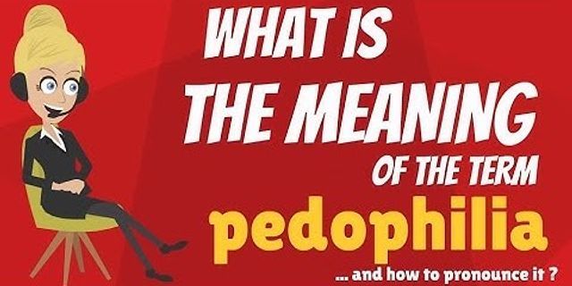 paedophile là gì - Nghĩa của từ paedophile