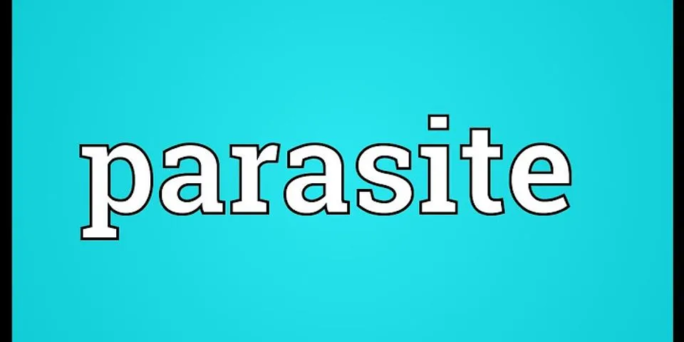 parasites là gì - Nghĩa của từ parasites