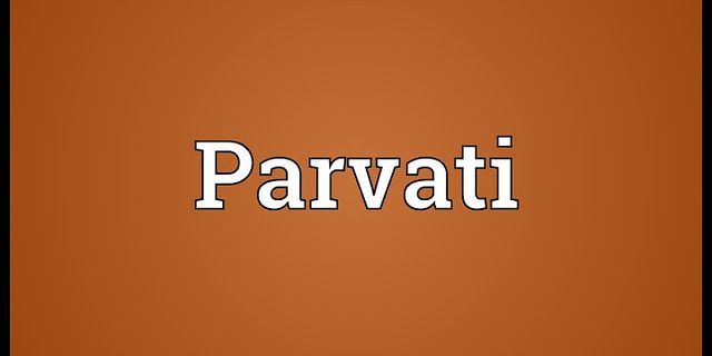 parvati là gì - Nghĩa của từ parvati