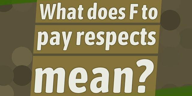 pay respects là gì - Nghĩa của từ pay respects