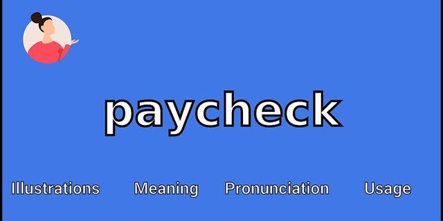 paycheck là gì - Nghĩa của từ paycheck