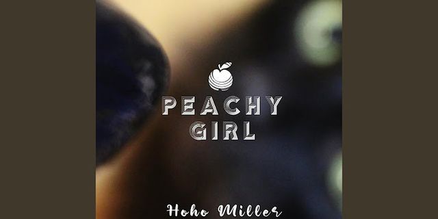 peachy girl là gì - Nghĩa của từ peachy girl
