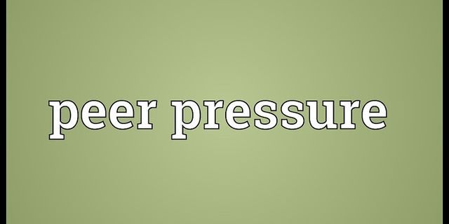 peer pressures là gì - Nghĩa của từ peer pressures