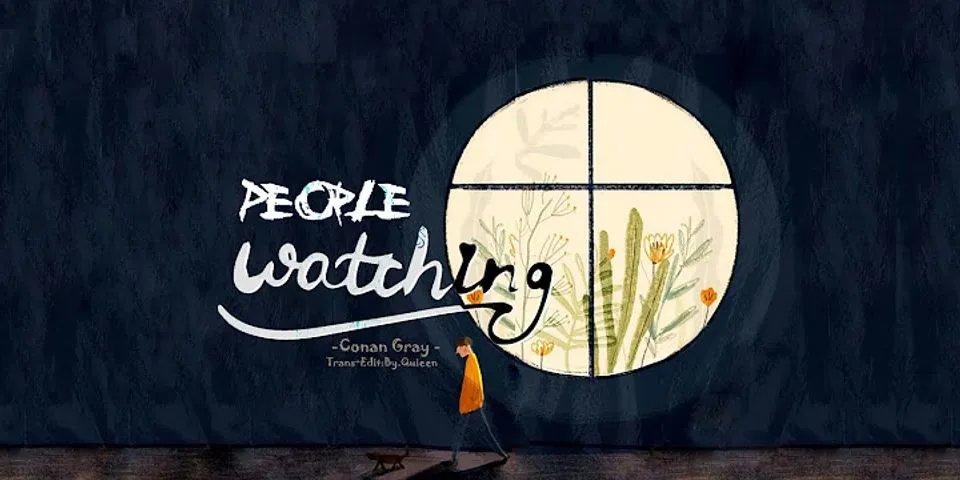 people watching là gì - Nghĩa của từ people watching