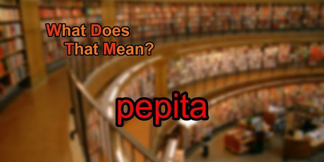 pepita là gì - Nghĩa của từ pepita