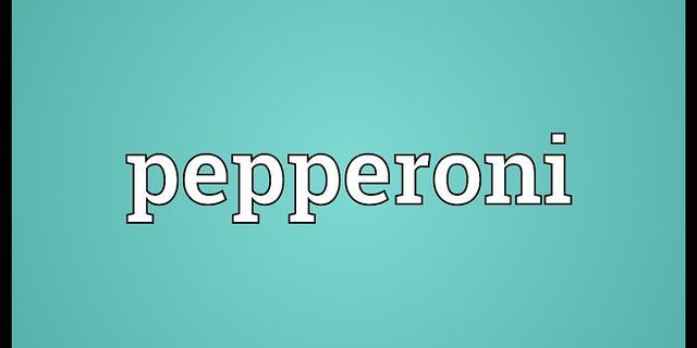 pepperoni là gì - Nghĩa của từ pepperoni