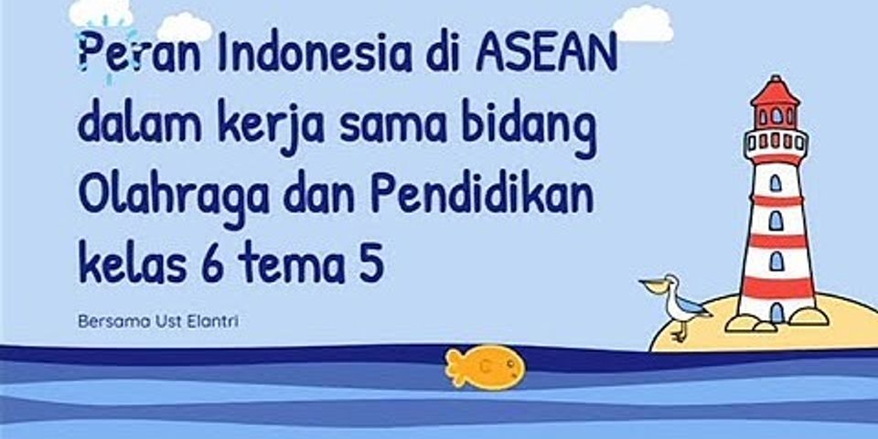 Peran serta Indonesia di ASEAN dalam bidang pendidikan adalah