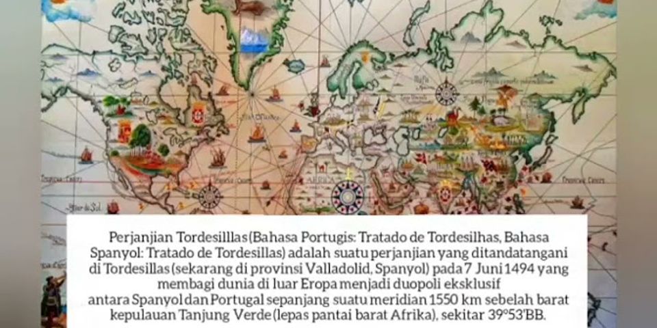 Perjanjian Tordesillas adalah perjanjian yang pernah terjadi antara negara