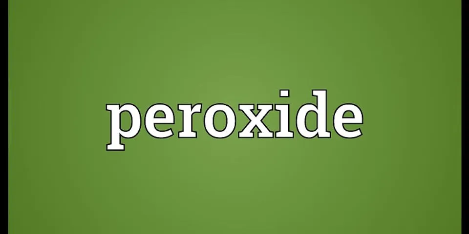 peroxide là gì - Nghĩa của từ peroxide