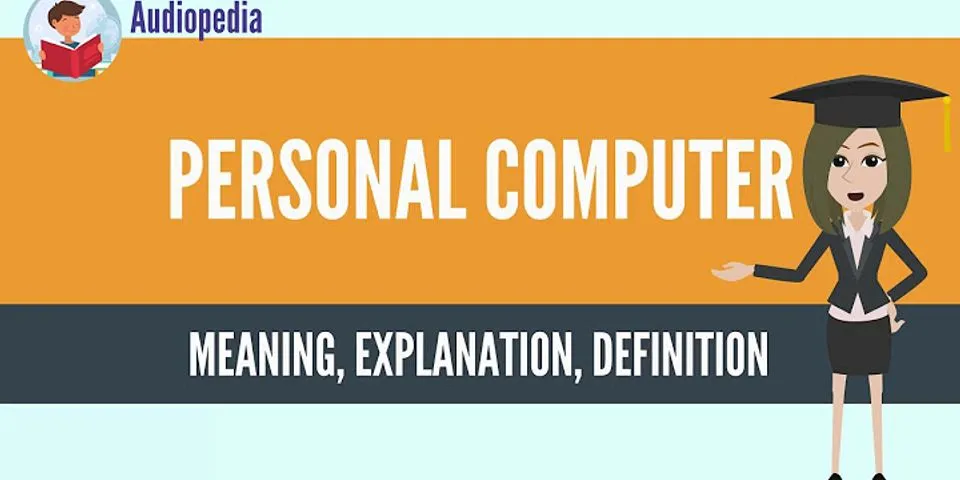 personal computers là gì - Nghĩa của từ personal computers