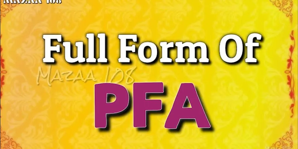 pfa là gì - Nghĩa của từ pfa
