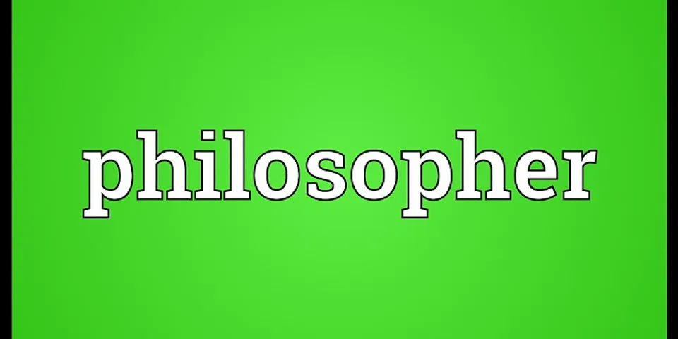 philosopher là gì - Nghĩa của từ philosopher
