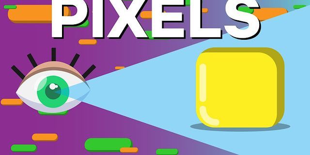pixels là gì - Nghĩa của từ pixels