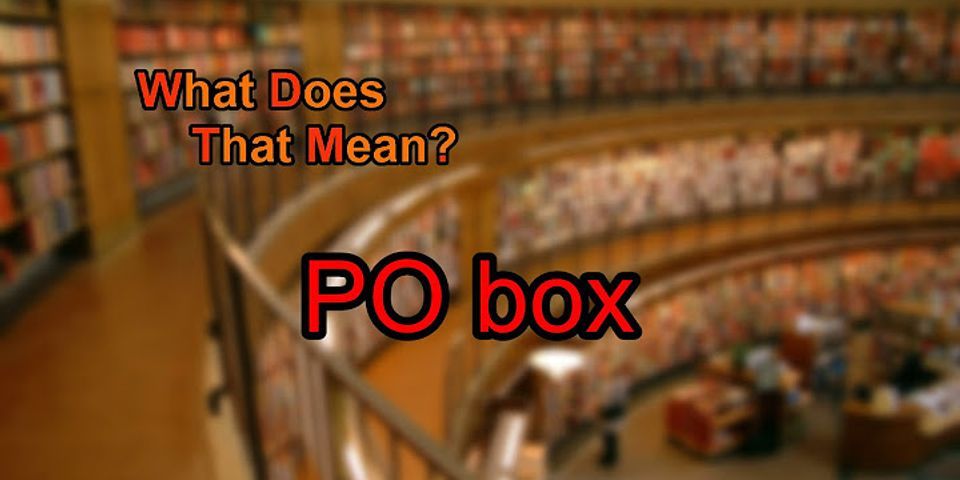 po box là gì - Nghĩa của từ po box
