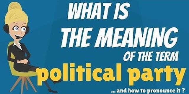 political parties là gì - Nghĩa của từ political parties