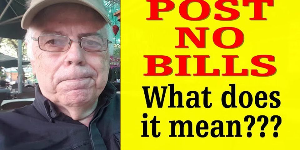 post no bills là gì - Nghĩa của từ post no bills