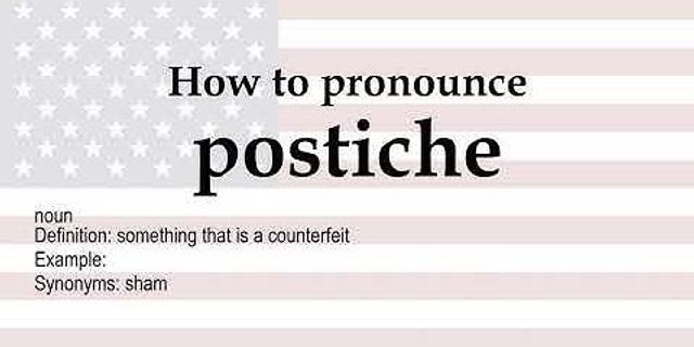 postiche là gì - Nghĩa của từ postiche