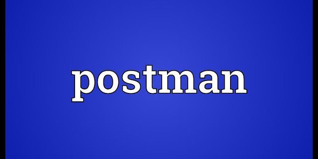 postman là gì - Nghĩa của từ postman