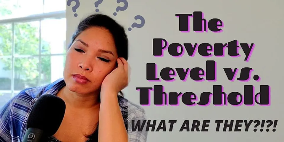 poverty level là gì - Nghĩa của từ poverty level