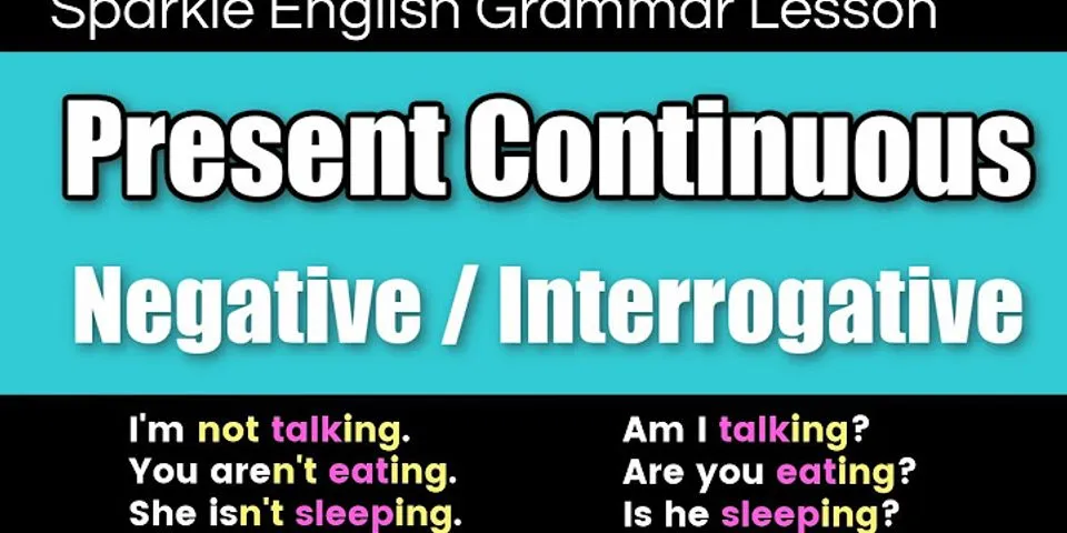 Present continuous(interrogative & short answers) – 4b. grammar - unit 4: holidays! - tiếng anh 6 - right on!