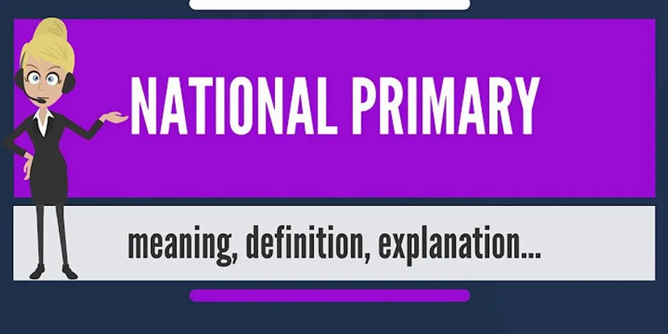 primary là gì - Nghĩa của từ primary