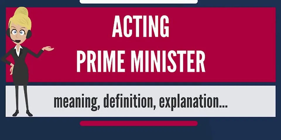 prime minister là gì - Nghĩa của từ prime minister