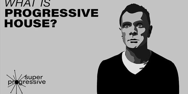 progressive house là gì - Nghĩa của từ progressive house
