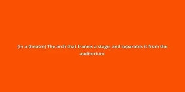 proscenium arch là gì - Nghĩa của từ proscenium arch