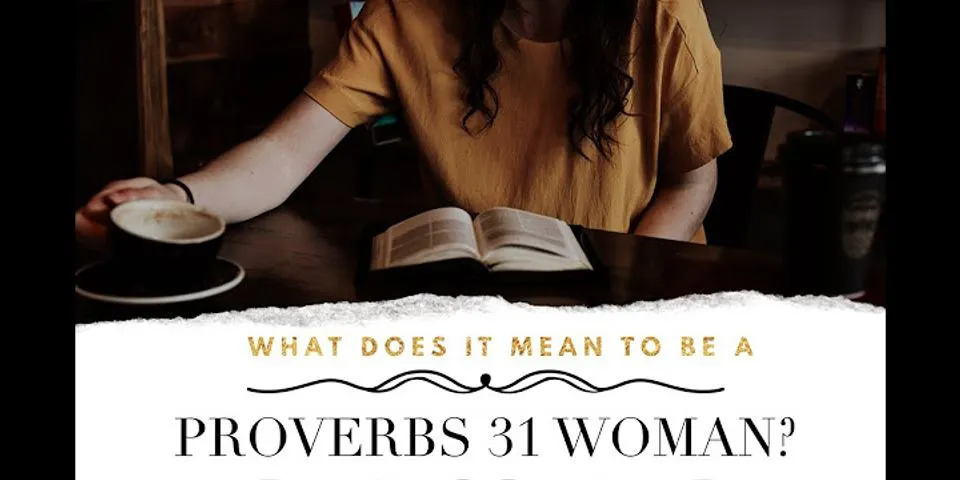 proverbs 31 girl là gì - Nghĩa của từ proverbs 31 girl