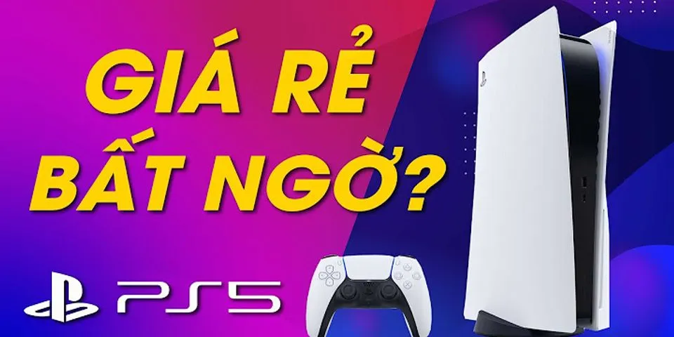 Ps5 giá bao nhiêu