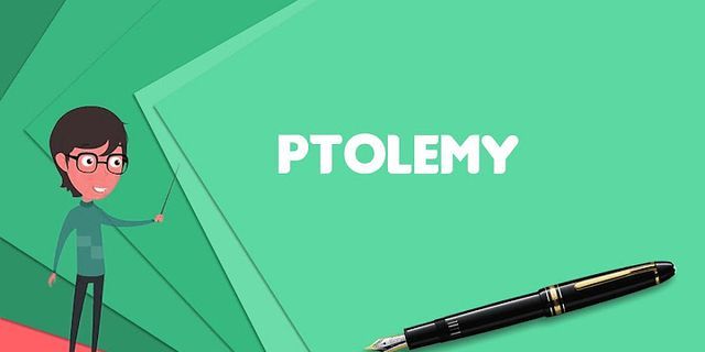 ptolemys là gì - Nghĩa của từ ptolemys