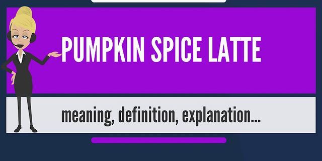 pumpkin spice latte là gì - Nghĩa của từ pumpkin spice latte