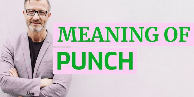 punch it là gì - Nghĩa của từ punch it