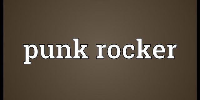 punk rockers là gì - Nghĩa của từ punk rockers
