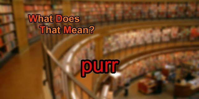 purrr là gì - Nghĩa của từ purrr