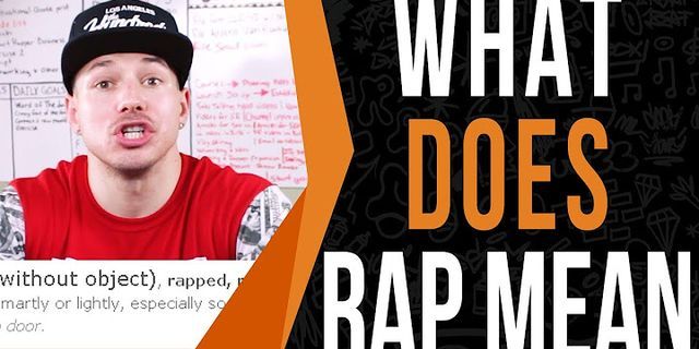 rapping là gì - Nghĩa của từ rapping