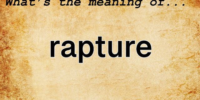 rapture là gì - Nghĩa của từ rapture