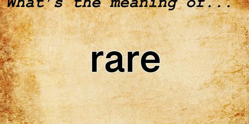 rare sighting là gì - Nghĩa của từ rare sighting