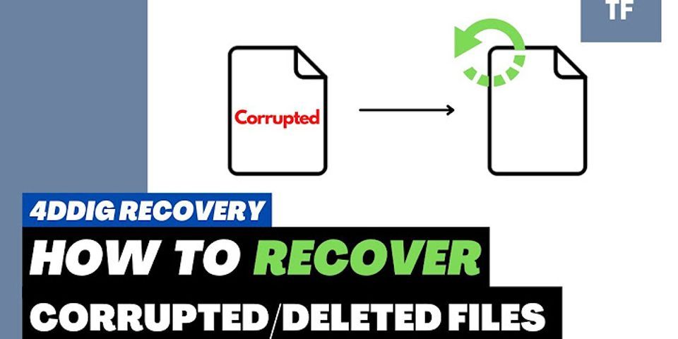 Recovery corrupted files