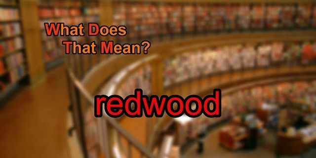 redwood là gì - Nghĩa của từ redwood