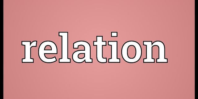 relations là gì - Nghĩa của từ relations