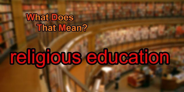 religious education là gì - Nghĩa của từ religious education