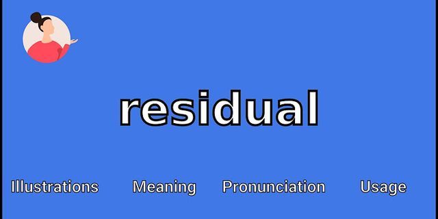 residual là gì - Nghĩa của từ residual