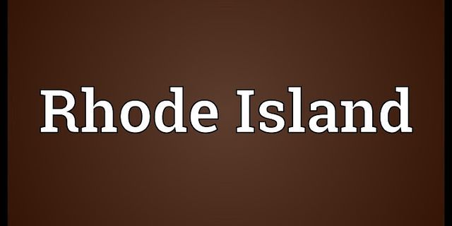 rhode island là gì - Nghĩa của từ rhode island