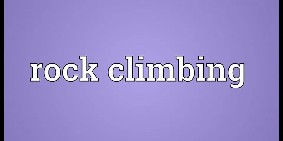 rock climbing là gì - Nghĩa của từ rock climbing