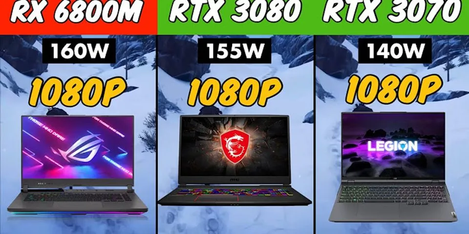 RTX 3060 và RTX 3070 laptop